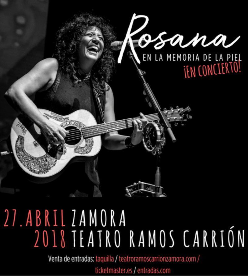 Tras su gira por España, Latinoamérica y EE. UU., Rosana actuará la noche del 27 de abril en el Teatro Ramos Carrión de Zamora