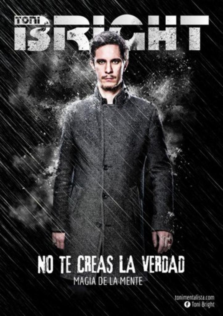 El mentalista Toni Bright regresa al Ramos Carrión con "No te creas la verdad"