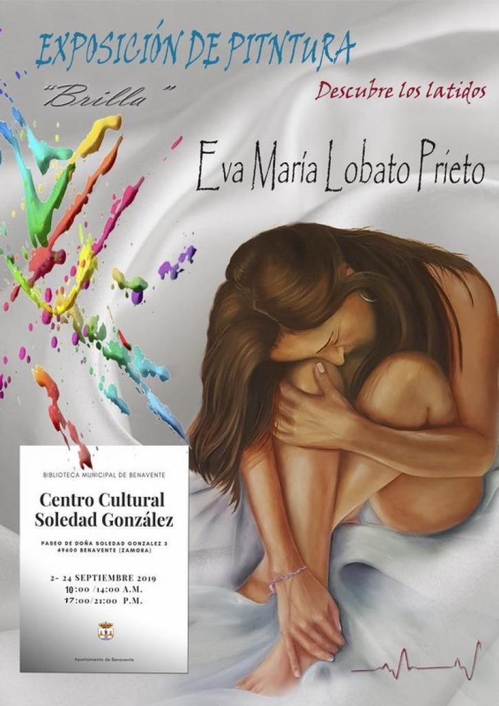 El 2 de septiembre se inaugura en Benavente la exposición de Eva María Lobato "Brilla" en la sala de exposiciones del Centro Cultural Soledad González
