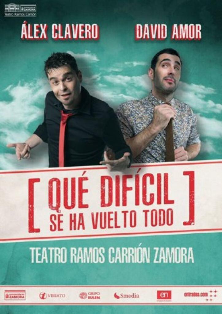 David Amor y Álex Clavero desgranan en un show desternillante ¡Qué Difícil se ha vuelto todo!