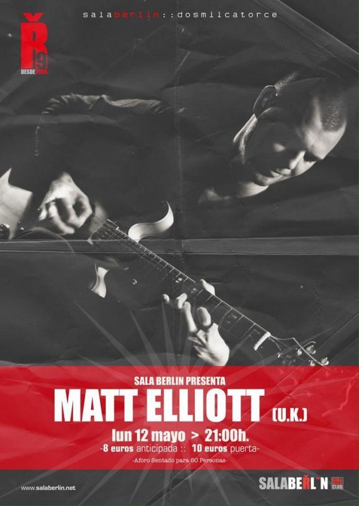 Matt Elliott en la Sala Berlín