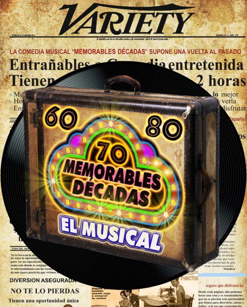 Sesenteros, setenteros y ochenteros, un pase doble gratuito para Memorables Décadas "El Musical" puede ser tuyo