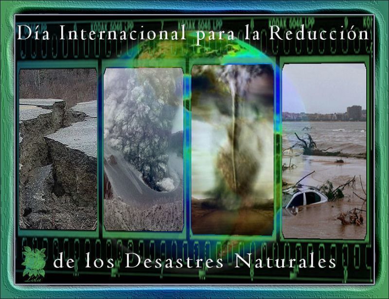 Prevenir mejor que lamentar, día Internacional para la Reducción de los Desastres, 13 de octubre